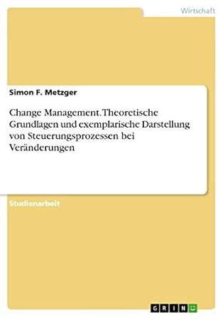 Amazon Change Management Theoretische Grundlagen Und Exemplarische