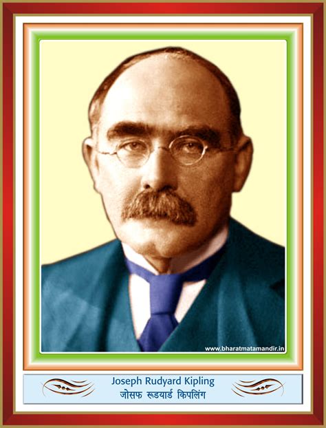 Joseph Rudyard Kipling (30 December 1865 – 18 January 1936) | Bharat ...