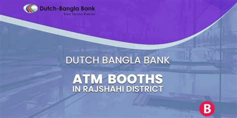 Dutch Bangla Bank ATM Booths In Rajshahi District - BangladeshiBank.com