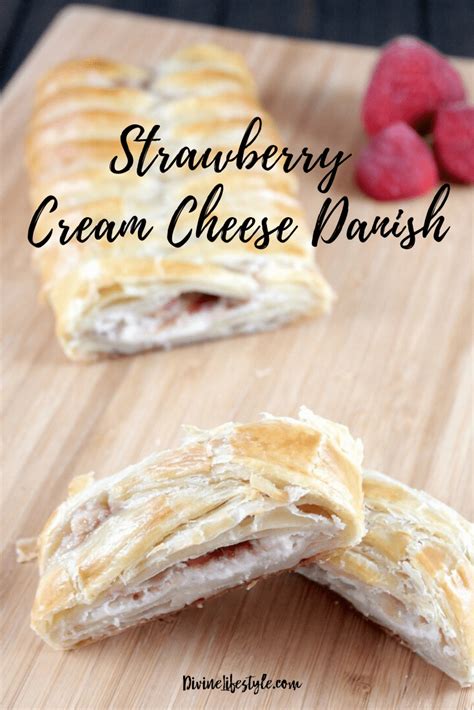 Strawberry Cream Cheese Danish Recipe Divine Lifestyle