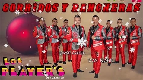 Los Players De Tuzantla Mix Grandes Canciones Corridos Y Rancheras