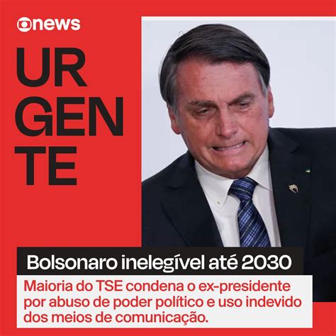 Ferve O Brasil Se Livra De Bolsonaro Tse Condena Ex Presidente