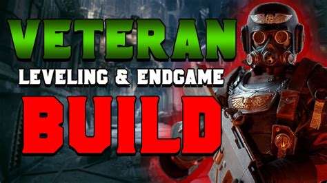 Darktide Cadian Veteran Leveling Endgame Build Youtube