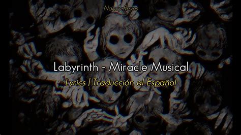 Labyrinth Miracle Musical Lyrics Traducción Al Español Youtube