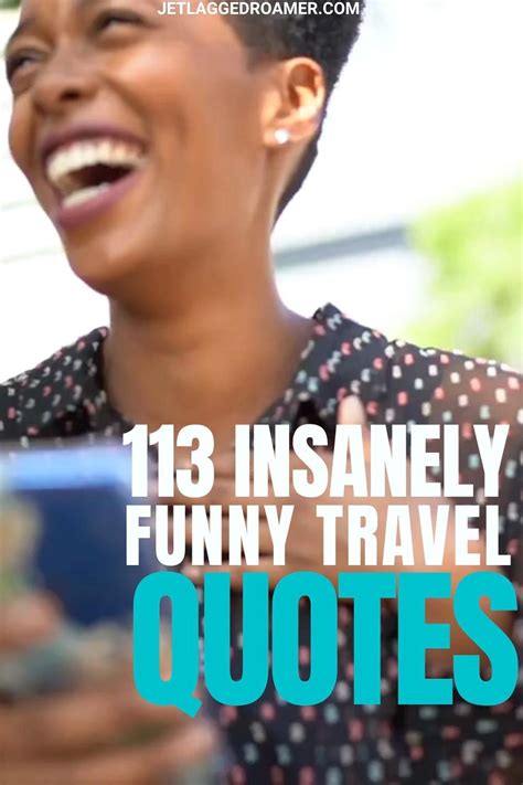 113 Of The Most Insanely Funny Travel Quotes Jetlagged Roamer Artofit