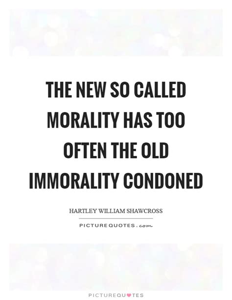 Immorality Quotes | Immorality Sayings | Immorality Picture Quotes