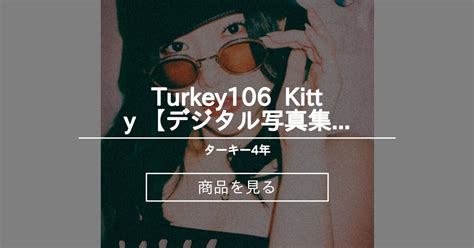 デジタル写真集 Turkey Kitty デジタル写真集 ターキー 年 Nude Photographer Turkeyターキー の商品ファンティア Fantia
