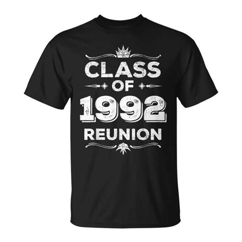 Class Of 1992 Reunion Class Of 92 Reunion 1992 Class Reunion Unisex T ...