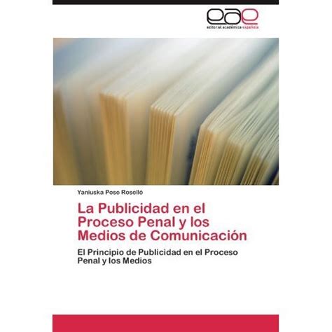 Libro La Publicidad En El Proceso Penal Y Los Medios De Comunicaci N De