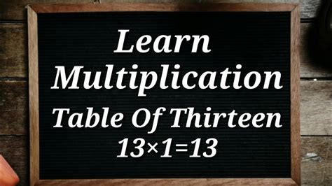 Learn Multiplication Table Of Thirteen 13×113 13 Times Table Youtube