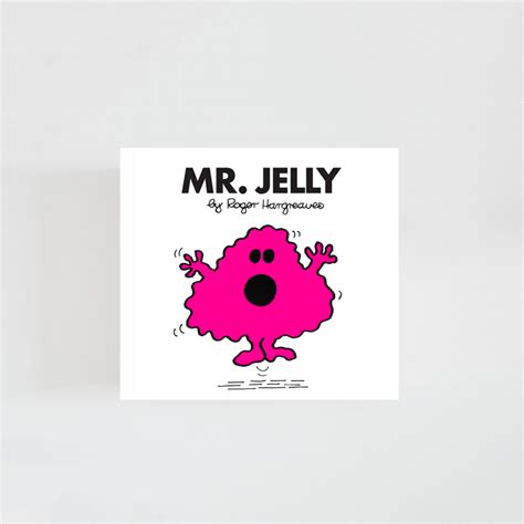 Mr Jelly · Roger Hargreaves Mr Men Superbritánico