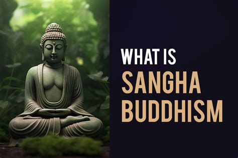 What Is Sangha Buddhism Definition And Role Hidden Mantra