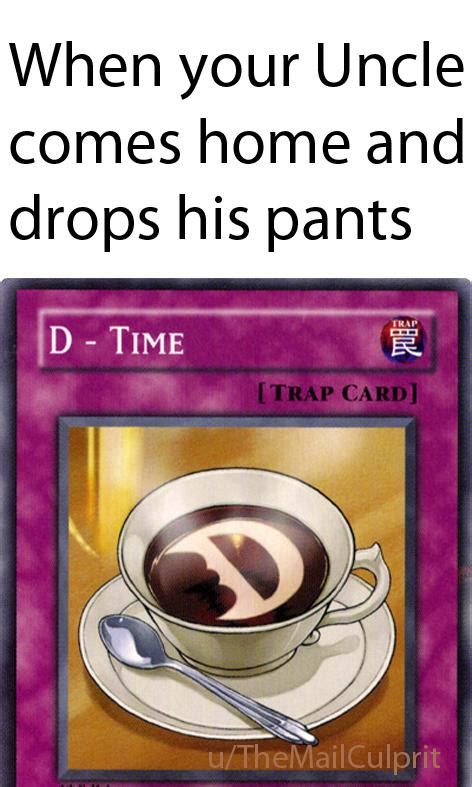 Ha Youve Fallen For My Trap Card Rdankmemes