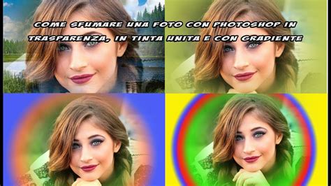 Come Sfumare Una Foto Con Photoshop In Trasparenza In Tinta Unita E