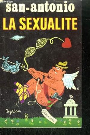 La Sexualite De San Antonio Bon Couverture Rigide Le Livre