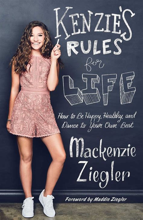 Kenzie's Rules for Life: How to Be Happy, Healthy, and Dance to Your