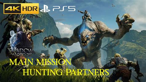 Middle Earth Shadow Of Mordor Main Mission Hunting Partners Ps