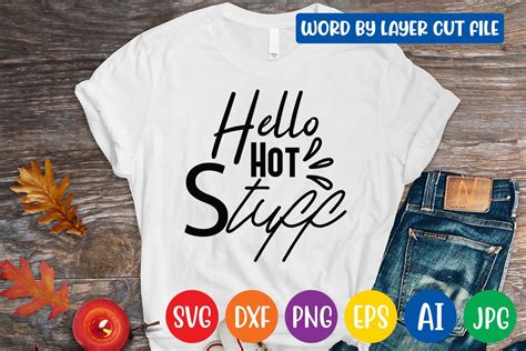 Hello Hot Stuff Svg Design Graphic By CraftZone Creative Fabrica