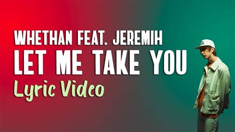 Whethan Let Me Take You Feat Jeremih Lyrics Youtube