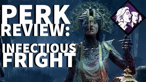 Dead By Daylight Killer Perk Review Infectious Fright Plague Perk Youtube