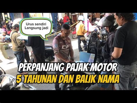 Cara Perpanjang Pajak Motor Tahun Dan Balik Nama Kendaraan Bermotor