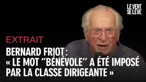 Bernard Friot Le Mot B N Vole A T Impos Par La Classe Dirigeante