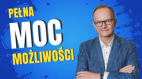 MP 041 Pełna Moc Możliwości Jacek Walkiewicz YouTube