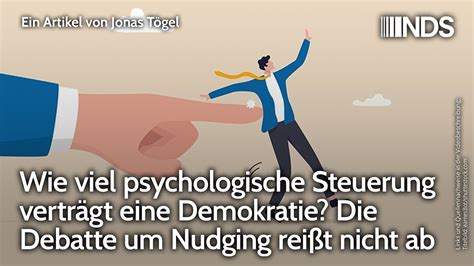 Wie Viel Psychologische Steuerung Vertr Gt Eine Demokratie Debatte Um