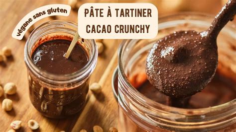 Pâte à tartiner cacao crunchy maison végane et sans gluten YouTube