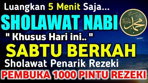 Sholawat Jibril Sabtu Mulia Amalan Mustajab Wali Penarik Rezeki