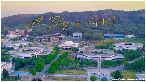 A Day In Giki For Nascon Ghulam Ishaq Khan Institute Drone View Of