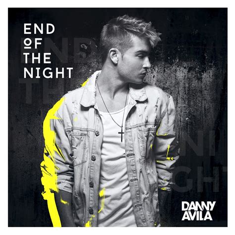 ‎end Of The Night Single Album By Danny Avila Apple Music