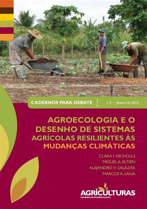 Pdf Agroecologia E O Desenho De Sistemas Agr Colas Resilientes S