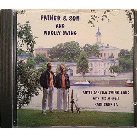 Antti Sarpila Swing Band Father & Son and Wholly Swing - Käytetty CD