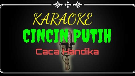 Karaoke Dangdut Cincin Putih Caca Handika YouTube