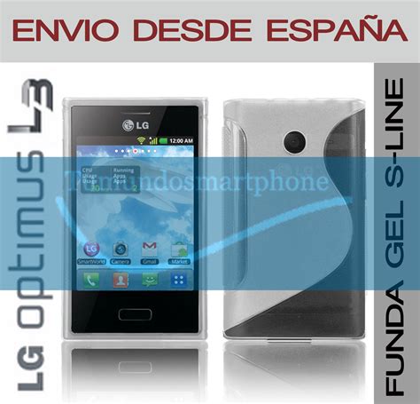 Coque TPU Gel Transparent LG Optimus L3 E400 Modèle S Line en Espagne