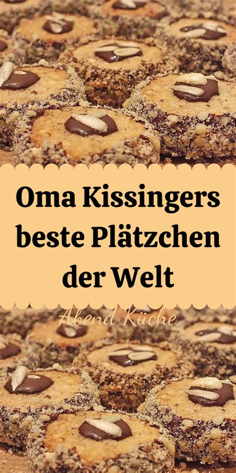 Oma Kissingers Beste Pl Tzchen Der Welt Artofit