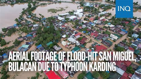 Aerial Footage Of Flood Hit San Miguel Bulacan Due To Typhoon Karding