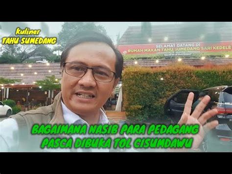 Imbas Tol Cisumdawu Dibuka Ayoo Kuliner Tahu Di Rm Tahu Sumedang