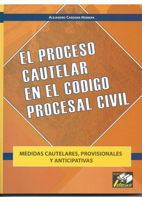 Pdf El Proceso Cautelar En El C Digo Procesal Civil Medidas