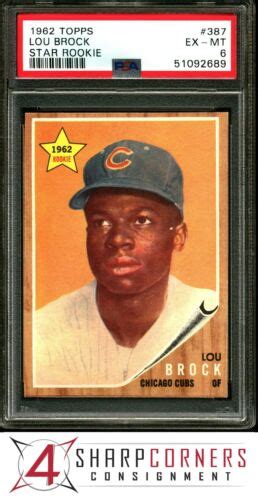 1962 TOPPS STAR ROOKIE 387 LOU BROCK RC CUBS HOF PSA 6 EBay