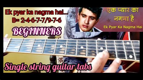 Ek Pyar Ka Nagma Hai Single String Guitar Tabs For BEGINNERS Lata