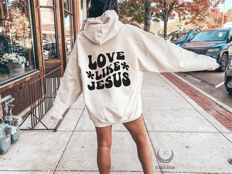 Love Like Jesus Hoodie Cozy And Aesthetic Hoodie Words On Back Etsy