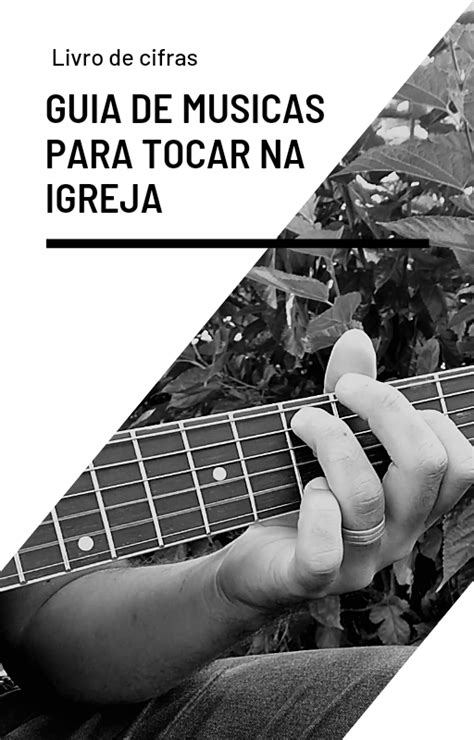 GUIA Cifras de músicas para tocar na igreja ezequiel pereira Hotmart