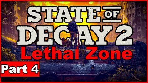 State Of Decay 2 LETHAL ZONE MAX NEGATIVE CURVEBALLS Part 3 YouTube