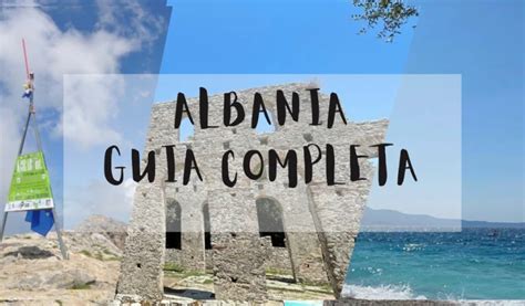 Qu Ver En Albania Gu A Completa De Viaje