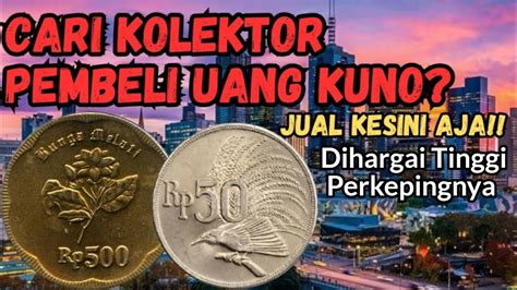 Uang Kuno Cari Kolektor Uang Kuno Jual Disini Saja Akan Dihargai