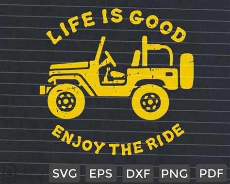 Life Is Good Enjoy The Ride SVG PNG Jeep SVG Truck Svg Etsy