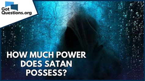 How Much Power Does Satan Possess Lets Church