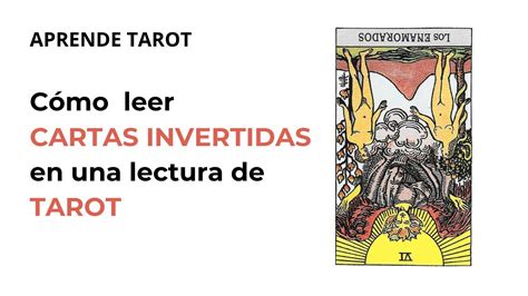 🔮cÓmo Leer Las Cartas Del Tarot Invertidas Curso De Tarot Youtube